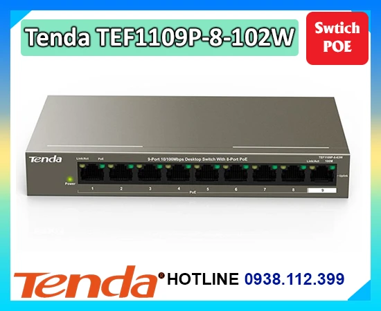 Tenda TEF1109P-8-102W,Giá buôn ,Tenda TEF1109P-8-102W Bán Sỉ,Giá Bán Tenda TEF1109P-8-102W,Điểm bán Tenda TEF1109P-8-102W,thông số Tenda TEF1109P-8-102W,Tenda TEF1109P-8-102W Tốt nhất,Tenda TEF1109P-8-102W Giá Hãng