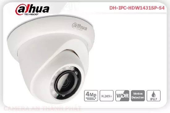 Camera ip  dahua  DH-IPC-HDW1431SP-S4,Camera ip  dahua  DH-IPC-HDW1431SP-S4 Là dòng camera dome hồng ngoại chất lượng cao.Sản phẩm hỗ trợ độ phân giải 2.0 megapixel,hồng ngoại 20m.Sản phẩm phù hợp cho mọi công trình,siêu thị,kho xưởng,văn phòng,... 