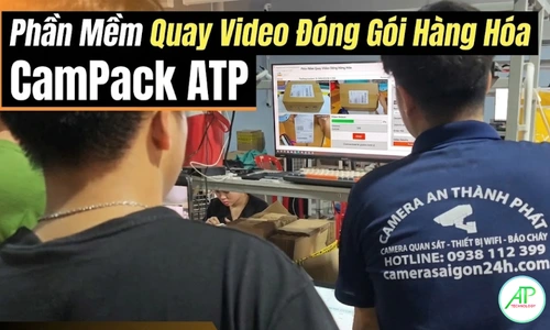 Phần mềm quay video đóng gói hàng hóa, CamPack ATP, phần mềm quay video đóng hàng, phần mềm chống tráo hàng, camera quay đóng gói đơn hàng, giải pháp quản lý đóng gói, phần mềm lưu video đóng gói đơn hàng