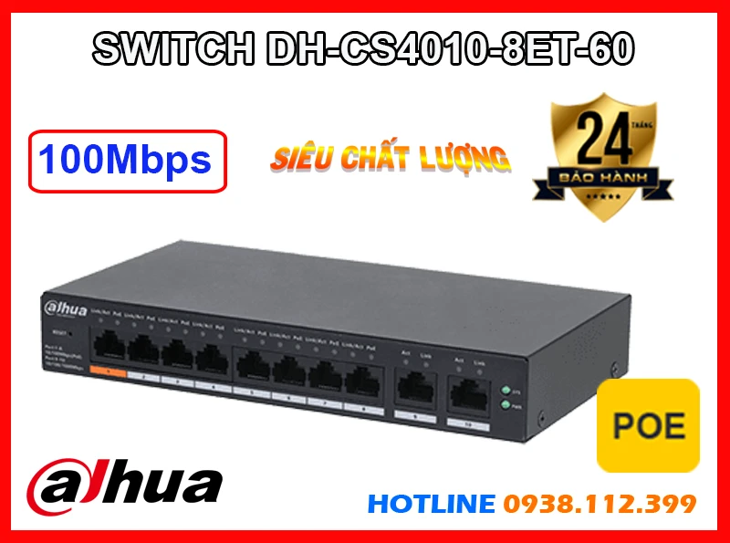 Bộ Quản Lý Mạng,thông số DH-CS4010-8ET-60,DH CS4010 8ET 60,Thông số DH-CS4010-8ET-60,DH-CS4010-8ET-60 Chất lượng nhất,DH-CS4010-8ET-60 Siêu rẻ,bán DH-CS4010-8ET-60