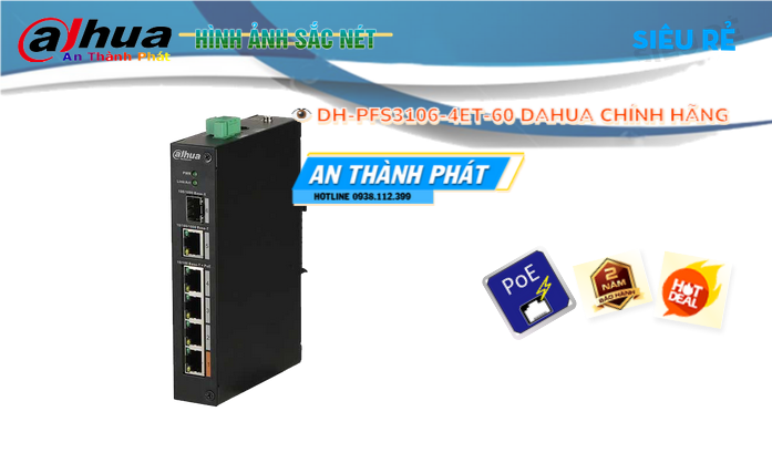 Hãng Dahua DH-PFS3106-4ET-60 Switch chuyển đổi mạng Hãng Dahua DH-PFS3106-4ET-60 Switch chuyển đổi mạng