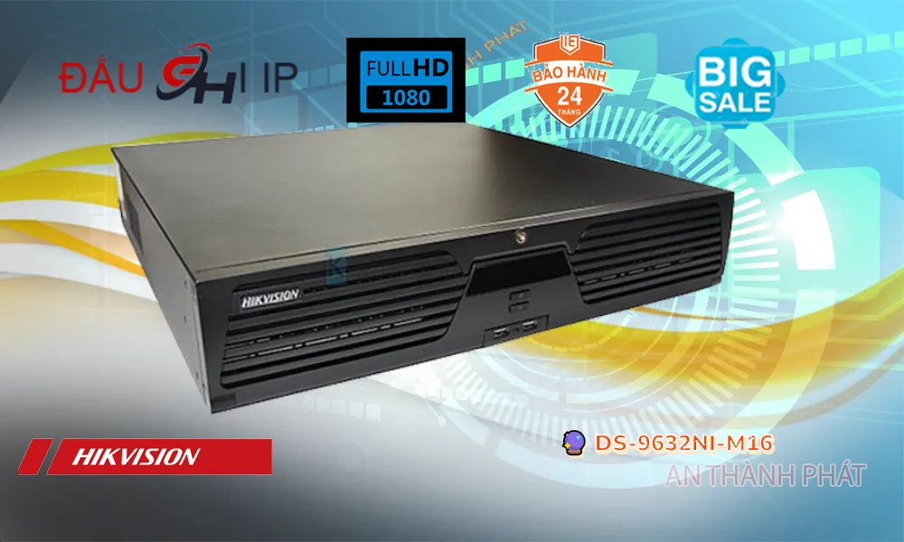 DS-9632NI-M16 sắc nét Hikvision