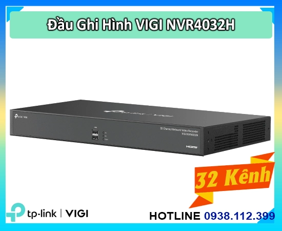 Đầu ghi VIGI NVR4032H, Ghi hình VIGI NVR4032H, Camera VIGI NVR4032H, Giám sát VIGI NVR4032H, Lưu trữ VIGI NVR4032H, An ninh VIGI NVR4032H, Hệ thống VIGI NVR4032H, đầu ghi giá rẻ, đầu ghi chính hãng