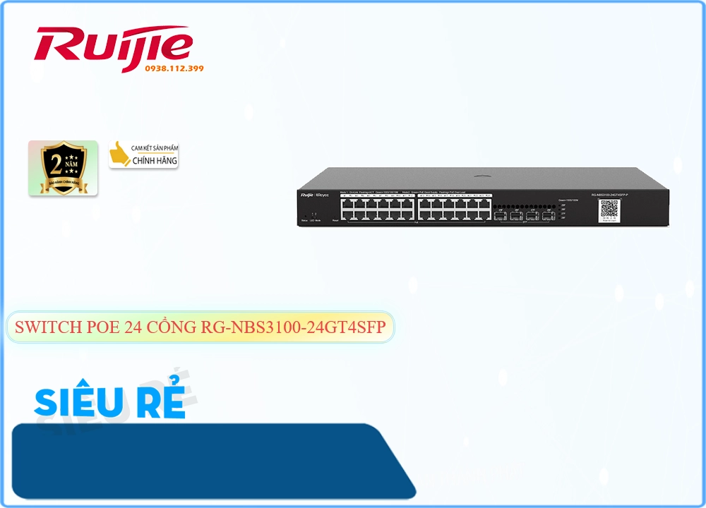 Hãng Ruijie Bộ Quản Lý Mạng RG-NBS3100-24GT4SFP,RG-NBS3100-24GT4SFP Giá chiết khấu,RG-NBS3100-24GT4SFP rẻ nhất,RG-NBS3100-24GT4SFP Công Nghệ Mới,Nơi Lắp RG-NBS3100-24GT4SFP,RG NBS3100 24GT4SFP,thông số RG-NBS3100-24GT4SFP,công nghê RG-NBS3100-24GT4SFP,Giá RG-NBS3100-24GT4SFP,phân phối RG-NBS3100-24GT4SFP,RG-NBS3100-24GT4SFP mới,Bán giá rẻ RG-NBS3100-24GT4SFP,RG-NBS3100-24GT4SFP giá hấp dẫn,Giá Bán RG-NBS3100-24GT4SFP,RG-NBS3100-24GT4SFP giá mới nhất,RG-NBS3100-24GT4SFP Bán Lỗ