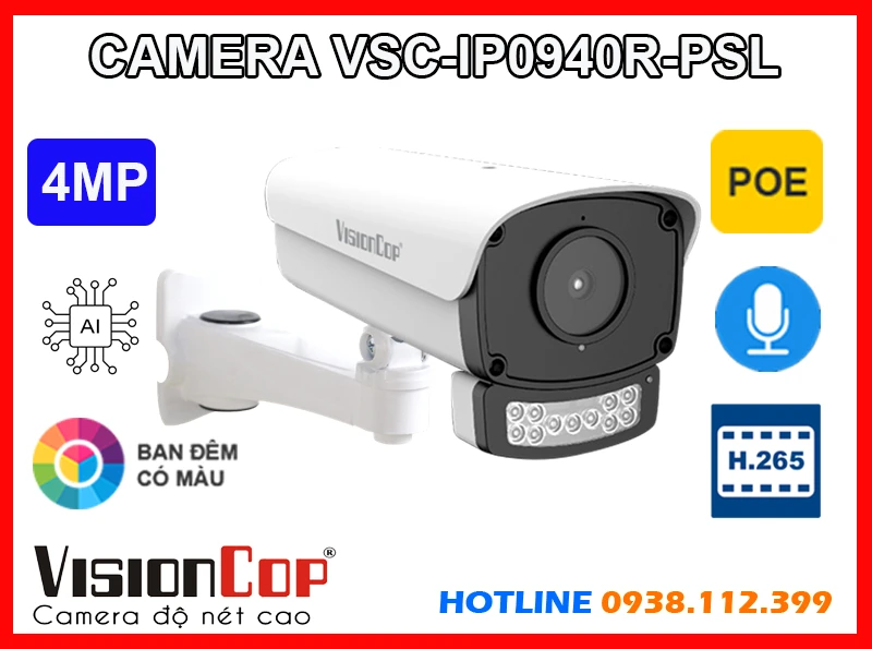 Camera VISIONCOP VSC-IP0940R-PSL (4MP),VSC-IP0940R-PSL,Giá Bán VSC-IP0940R-PSL Camera Chính Hãng VISIONCOP ,VSC IP0940R PSL Ultra 2k Giá Khuyến Mãi,Công ty bán Camera An Ninh VSC-IP0940R-PSL,thông số VSC-IP0940R-PSL,VSC-IP0940R-PSL sale mạnh