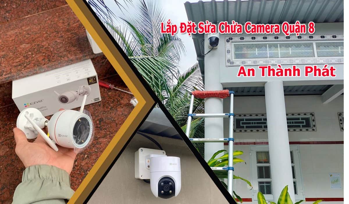 dịch vụ sửa chửa bảo trì lắp đặt camera tại quận 8
